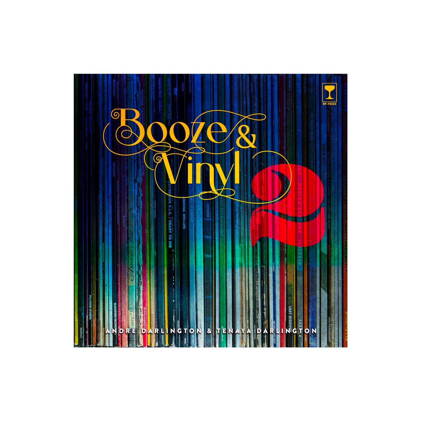 Booze & Vinyl Vol. 2: 70 More Albums + 140 New Recipes