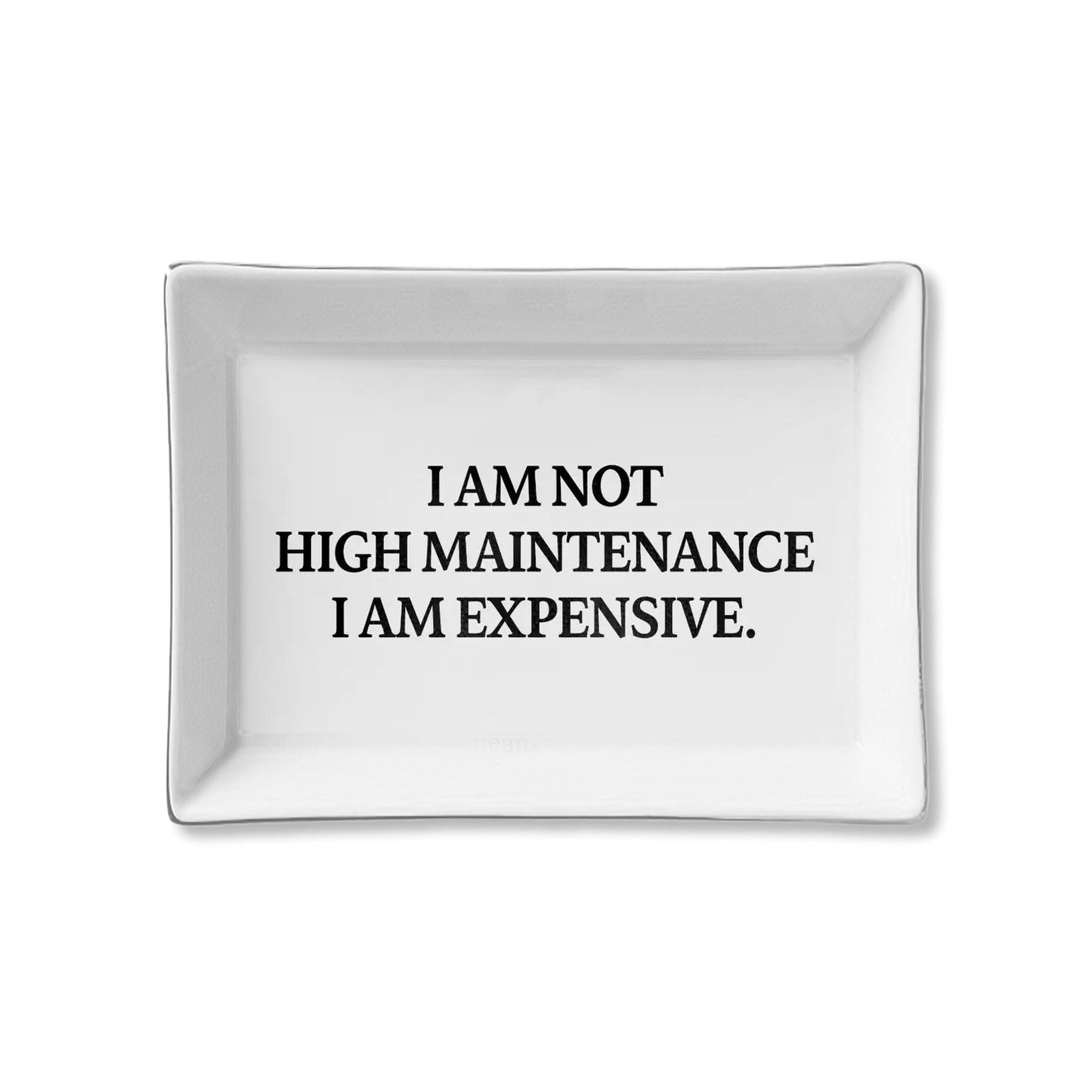 Ceramic Trinket Tray - High Maintenance