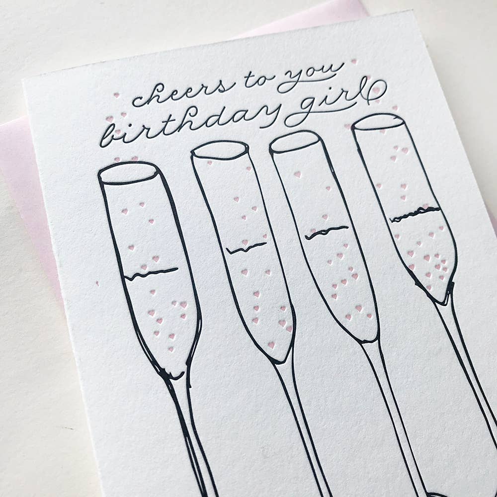 Cheers to You, Birthday Girl - Letterpress Card