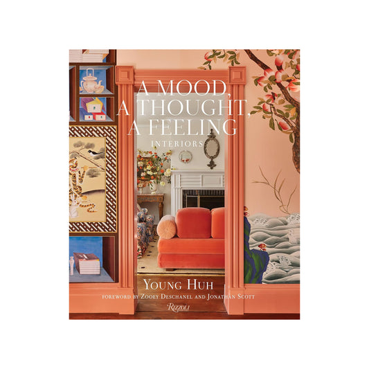 A Mood, A Thought, A Feeling: Interiors