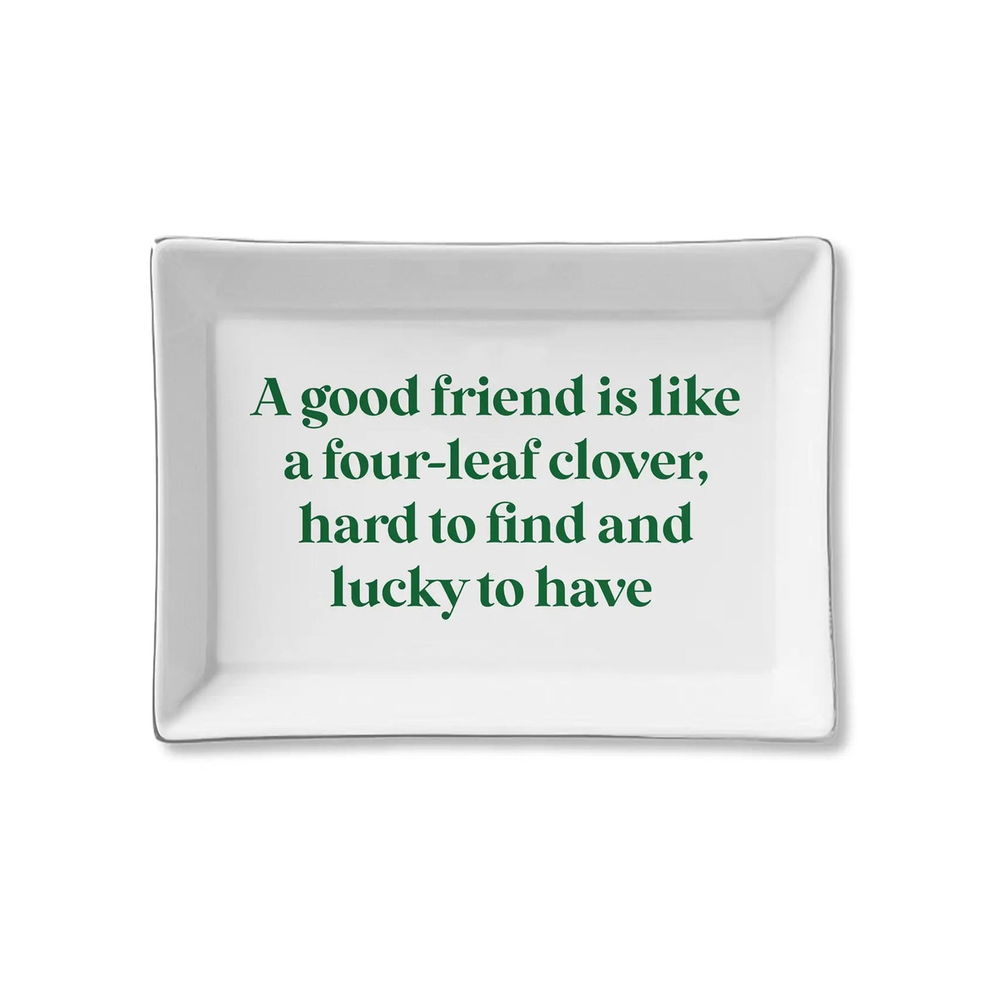 Ceramic Trinket Tray - Good Friend / Four Leaf Clover