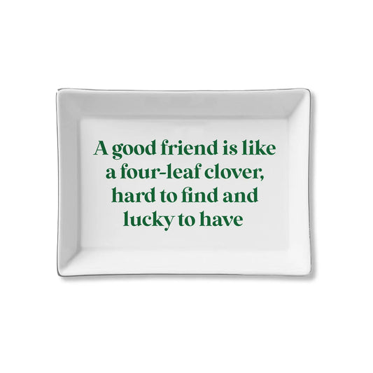Ceramic Trinket Tray - Good Friend / Four Leaf Clover