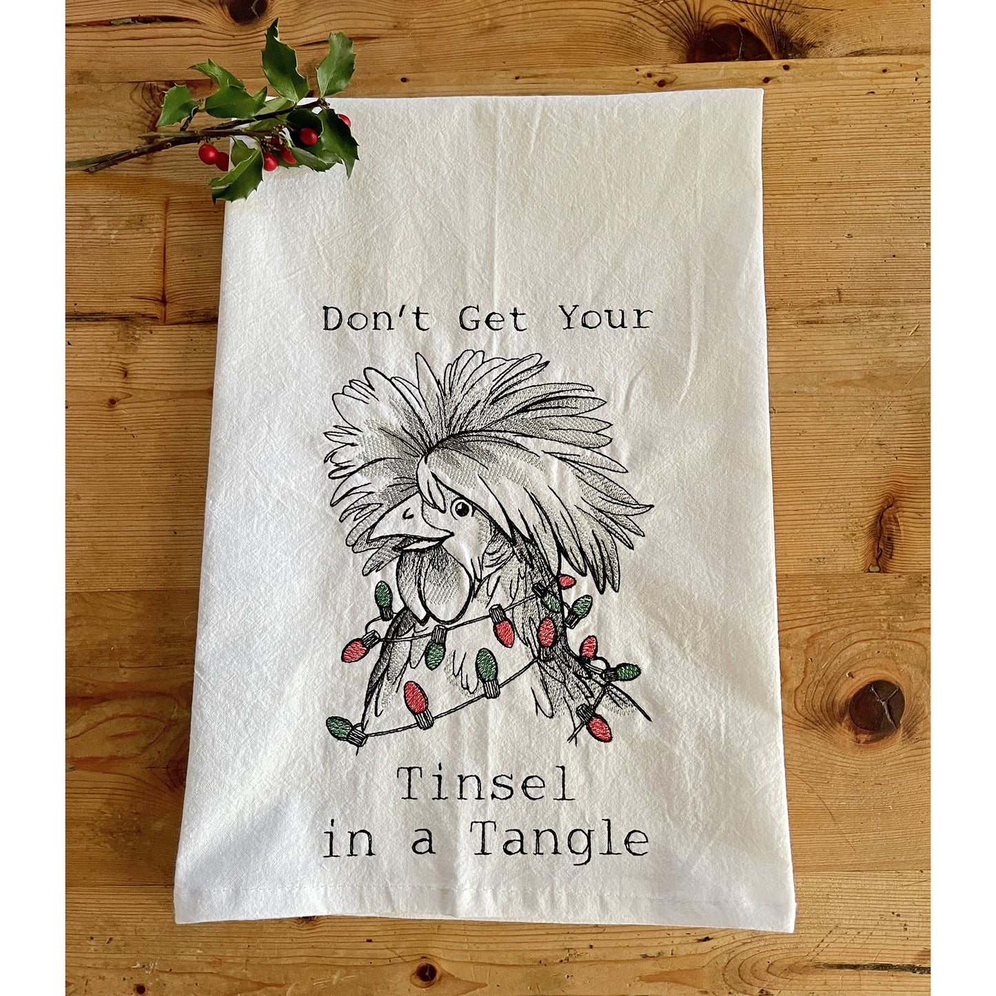 Don't Get Your Tinsel in a Tangle - Embroidered Flour Sack Kitchen Towel