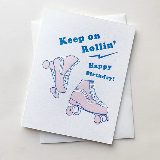 Keep on Rollin' Happy Birthday - Letterpress Card