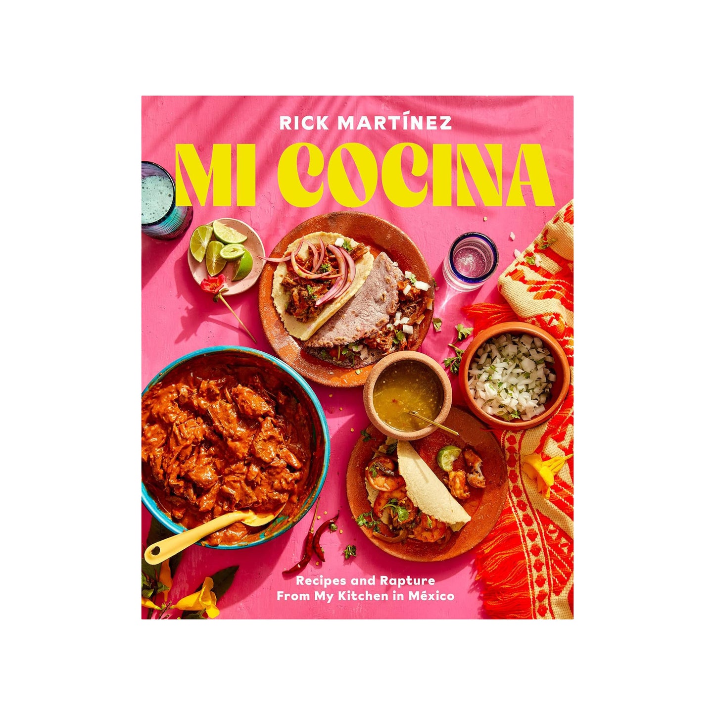 Mi Cocina: Recipes and Rapture from My Kitchen in Mexico