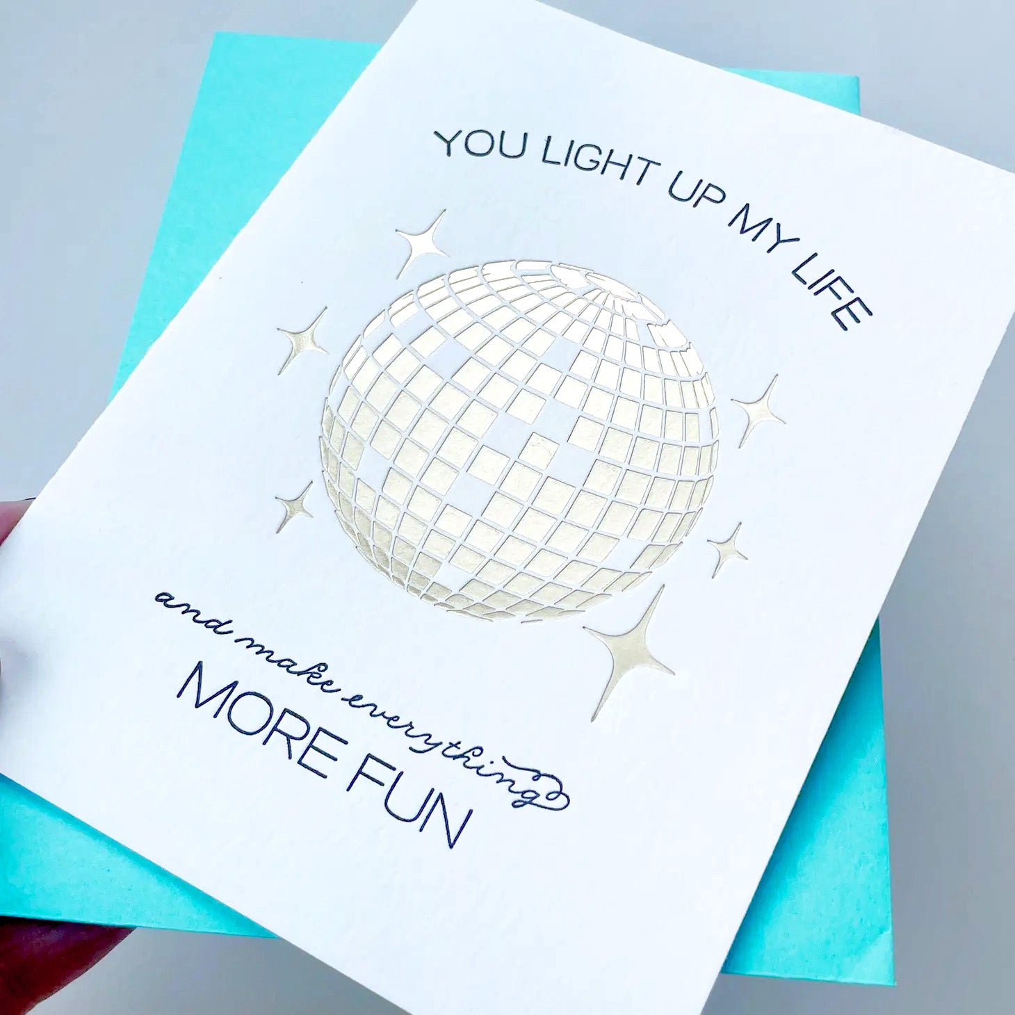 You Light Up My Life - Letterpress Card