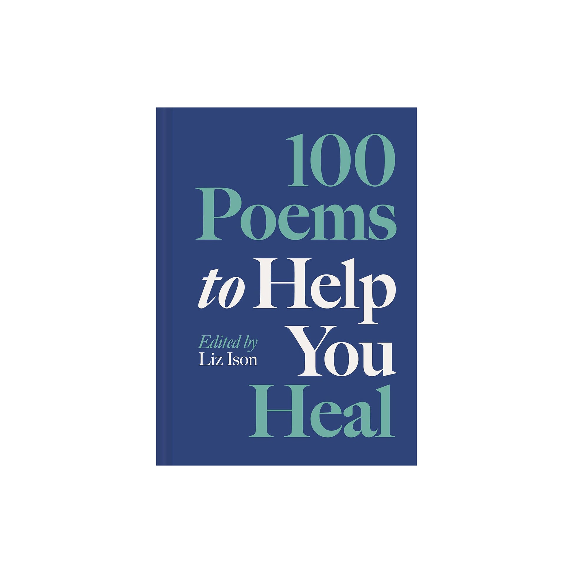 100 Poems to Help You Heal