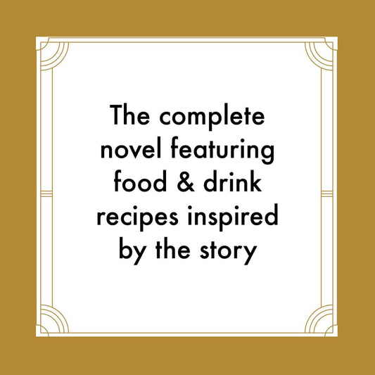 The Great Gatsby: The Complete Novel with 15 Recipes Inspired by the Roaring '20s