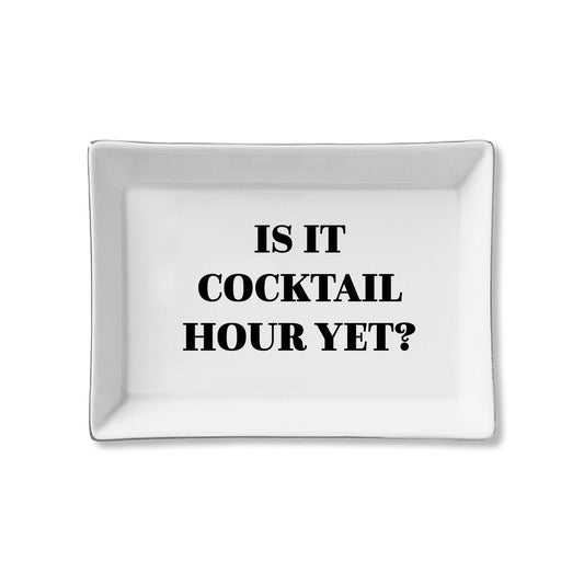 Ceramic Trinket Tray - Is It Cocktail Hour Yet?