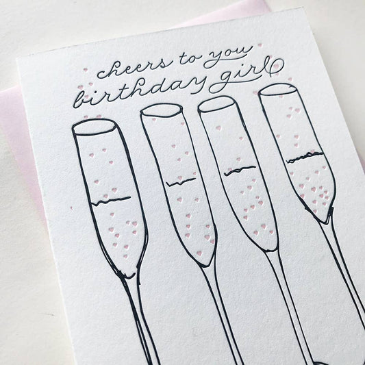 Cheers to You, Birthday Girl - Letterpress Card