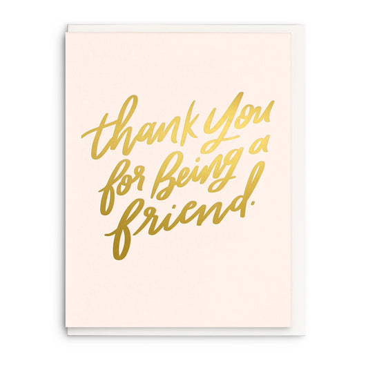 Thank You for Being a Friend - Letterpress Card