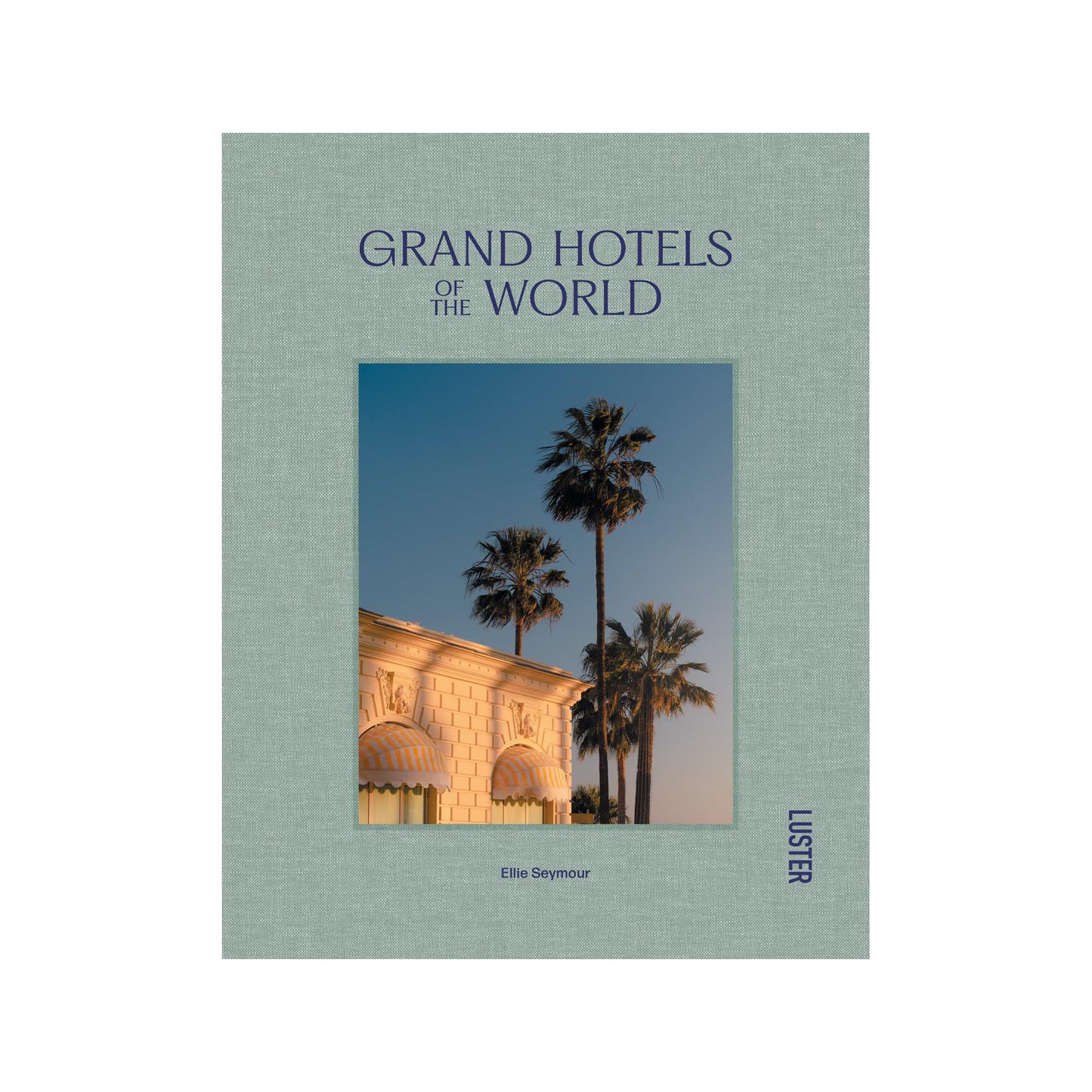 Grand Hotels of the World