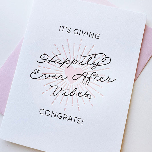 Happily Ever After Vibes - Letterpress Card