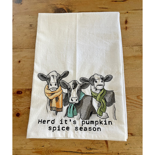 I Herd It's Pumpkin Spice... Embroidered Flour Sack Kitchen Towel