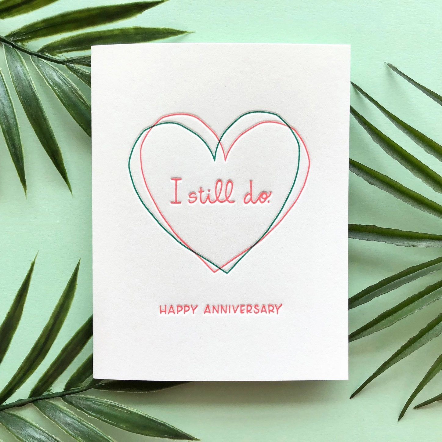 I Still Do - Letterpress Anniversary Card