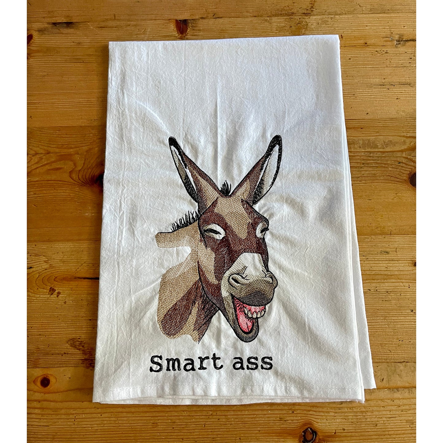 Smart Ass - Embroidered Flour Sack Kitchen Towel