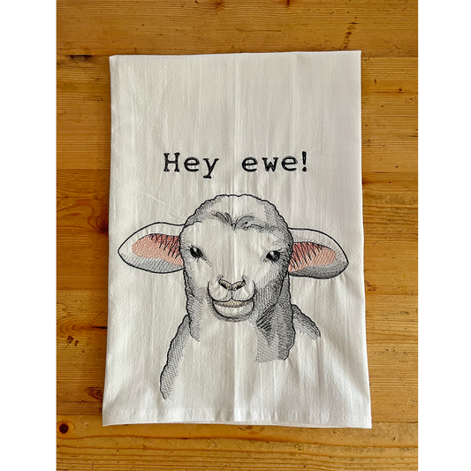 Hey Ewe - Embroidered Flour Sack Kitchen Towel