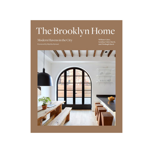 The Brooklyn Home: Modern Havens in the City