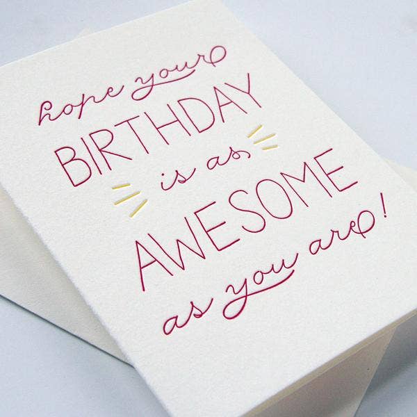 Birthday Is Awesome - Letterpress Card
