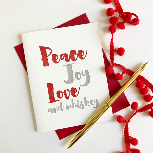 Peace Joy Love and Whiskey - Letterpress Christmas Card