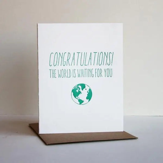 The World Is Waiting For You - Letterpress Graduation Card
