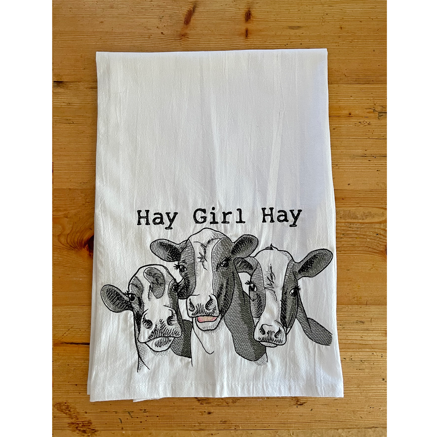 Hay Girl Hay - Embroidered Flour Sack Kitchen Towel