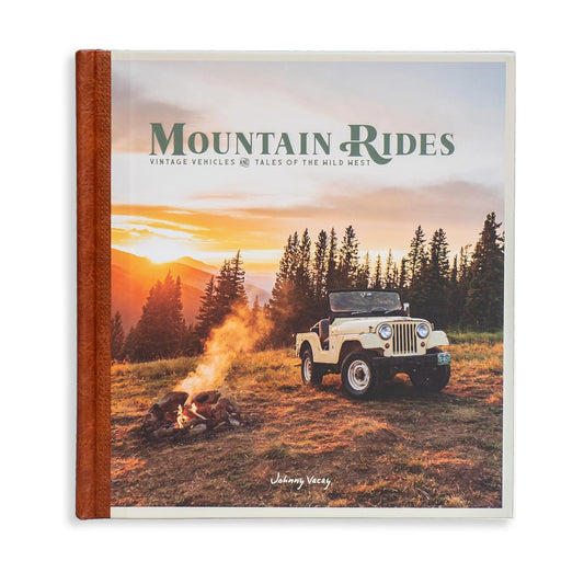 Mountain Rides: Vintage Vehicles & Tales of the Wild West