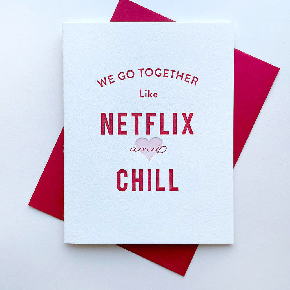 Netflix + Chill - Love and Friendship Letterpress Card