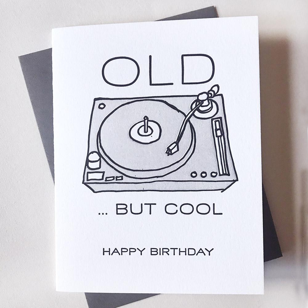OLD ... But Cool - Letterpress Card